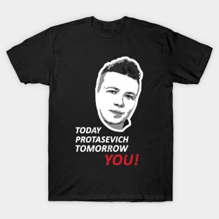 Today Roman Protasevich Tomorrow You! T-Shirt